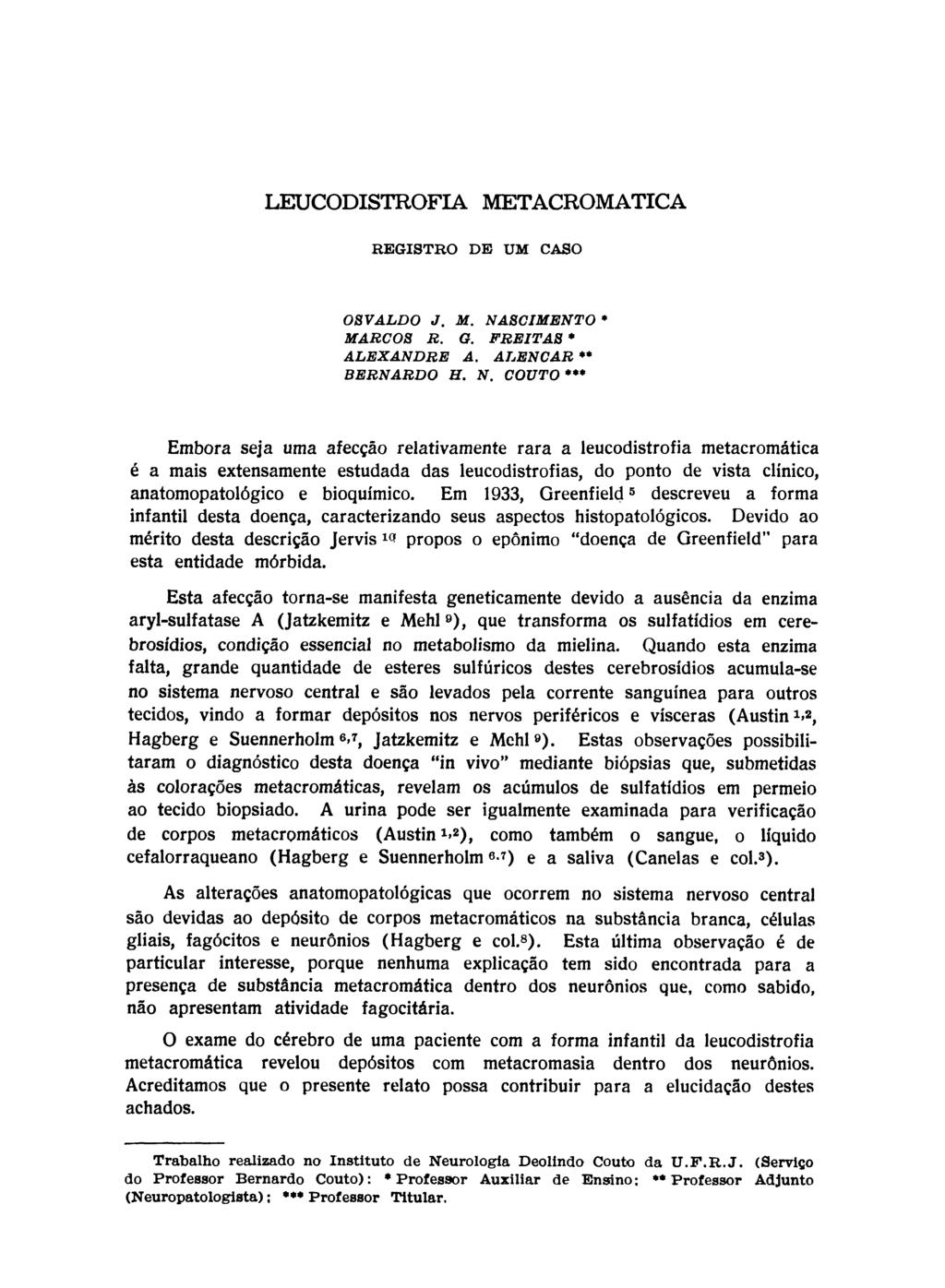 LEUCODISTROFIA METACROMATICA REGISTRO DE UM CASO OSVALDO J. M. NA
