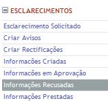 3. Módulo esclarecimentos Informações Recusadas 18.º - Neste submenu Informações Recusadas, encontra-se uma lista de todos os esclarecimentos que foram recusados.