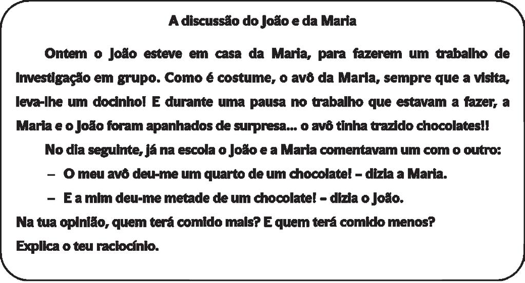 exclusivamente necessário para a introdução de conceitos sendo praticamente abandonado nos 6.º e 7.º anos.