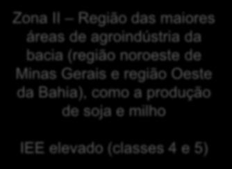 MACROZONAS ECOLÓGICO- ECONÔMICAS Zona II Região das maiores áreas de agroindústria da bacia (região