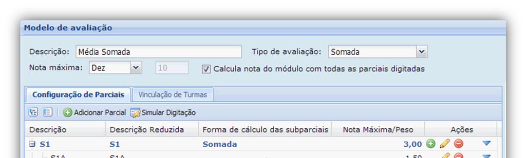 A soma total das subparciais que compõem uma parcial deverá ter o mesmo