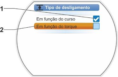 Após a alteração do tipo de desligamento, deve-se efetuar o ajuste da região da posição final.