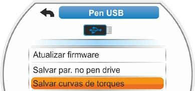 No display, aparecerá o menu de seleção Pen USB. 2. Selecionar Salvar curva de torque (fig. 2) e confirmar.