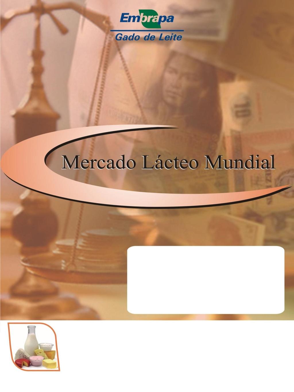 Coordenação Geral Kennya Beatriz Siqueira Alziro Vasconcelos Carneiro Equipe Técnica Kennya Beatriz Siqueira - Pesquisadora Embrapa Gado de Leite Alziro Vasconcelos Carneiro - Analista Embrapa Gado