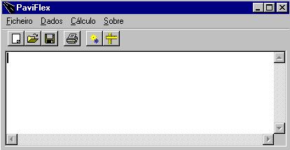 3. PROGRAMA PAVIFLEX A versão actual do programa PaviFlex, implementada em Visual Basic, corre em ambiente Windows 95 ou superior, tem um funcionamento interactivo com a entrada de dados e outras