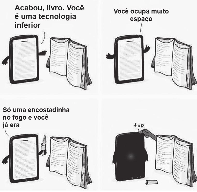 ATENÇÃO! Agora, você vai responder a questões de Língua Portuguesa. Leia os textos abaixo. Texto 1 5 10 15 20 Texto 2 Será mesmo o fim dos livros impressos?