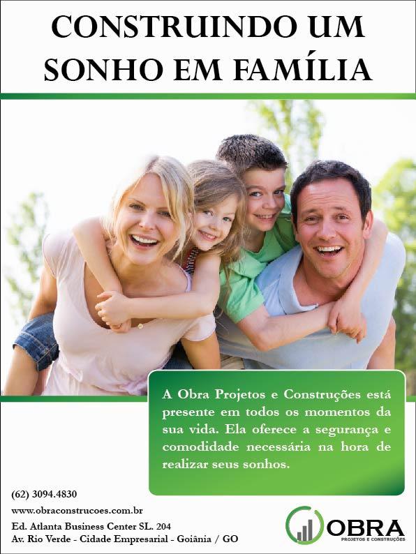 Página simples: A foto da família soma-se com o título Construindo um sonho em família e reforça a relação da empresa com seus clientes, reafirmando a característica de uma empresa que transmite