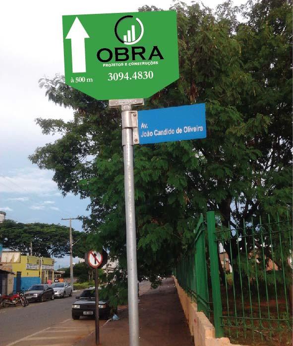 Sinalizador de rua Um dos tipos de Mobiliário Urbano, instalado em local público, fazendo a sinalização em placas indicativas de rua (VERONEZZI, 2005, p. 226).