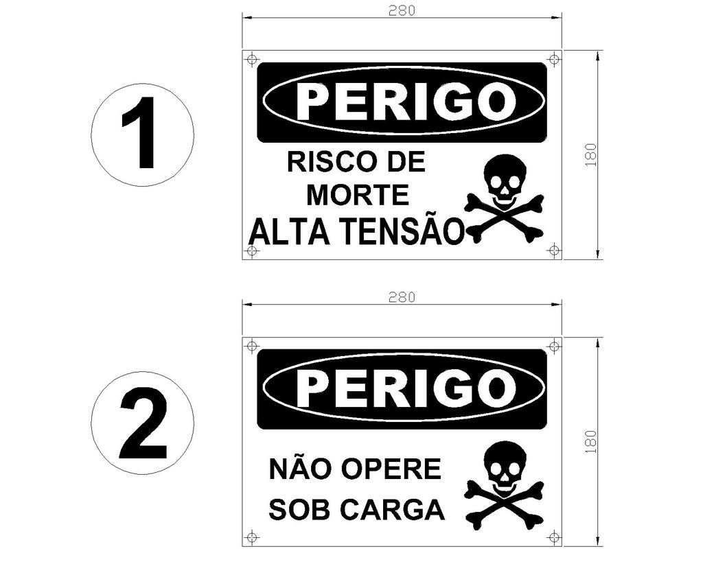 Tipo: Norma Técnica e Padronização Página 108 de 134 Alta ANEXO BB Placa de Advertência NOTAS: 1 - As placas de advertência deverão ser metálicas, chapa nº 16 USG, tratamento à prova de corrosão, com