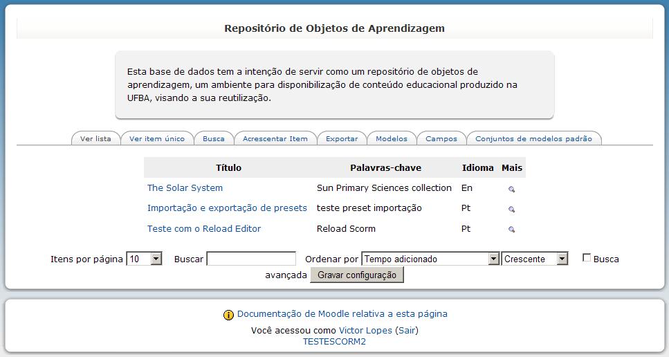 32 entanto é inserido um link para a visualização de item único de cada objeto da lista. b) Modelo de item único: este modelo define como o usuário irá visualizar um determinado item do repositório.