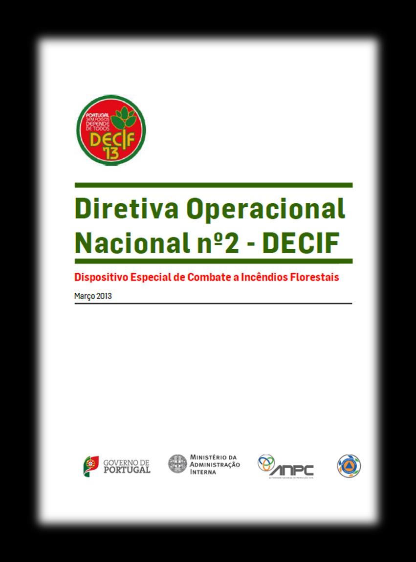 Plurianual Universal Permanente Flexível DECIF Diretiva operacional nacional Instrumento de planeamento, organização, coordenação e comando