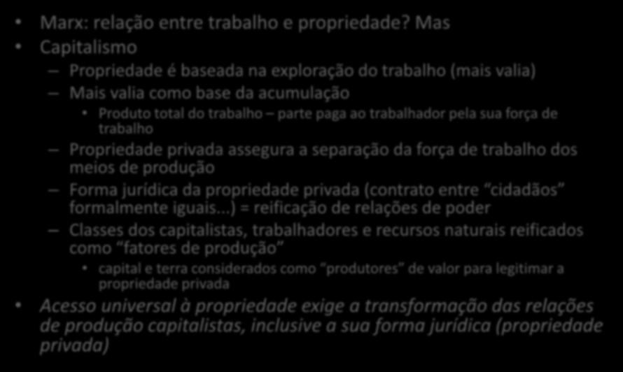 A propriedade segundo Marx Marx: relação entre trabalho e propriedade?