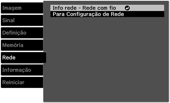 Seleção das configurações de rede com fios Antes de poder projetar a partir de computadores na rede, você deve selecionar as configurações de rede para o projetor usando o sistema de menus.