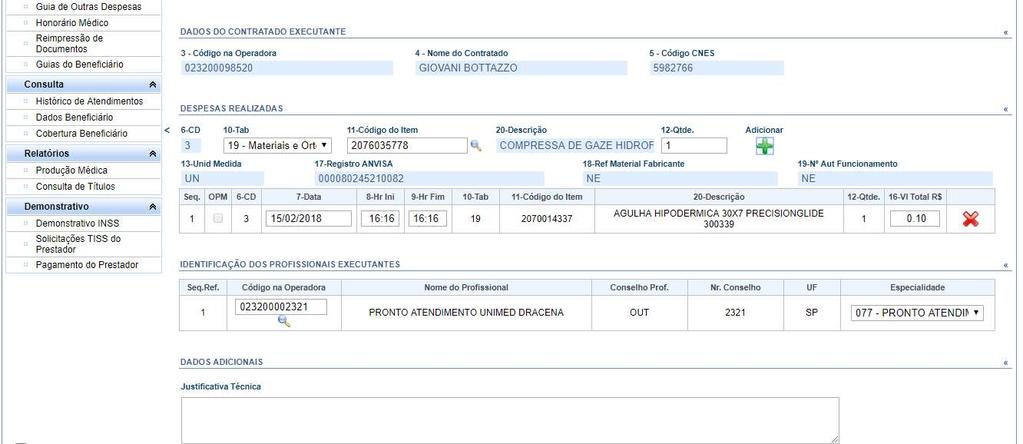 O menu GUIA DE OUTRAS DESPESAS, é utilizado para o lançamento de materiais, medicamentos e taxas utilizadas nos procedimentos realizados pelos médicos bem como é feita a identificação dos executantes.