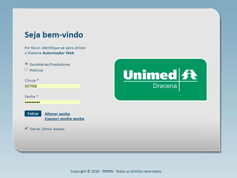 Os dados de acesso são fornecidos pela Unimed de Dracena.