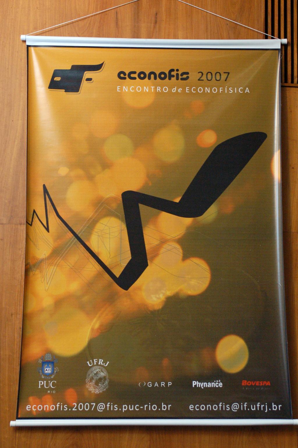 Econofis 2007 Organizadores: Marcelo Byrro (UFRJ) Rosane Riera (PUC-RIO) L.M. Um inesperado sucesso.
