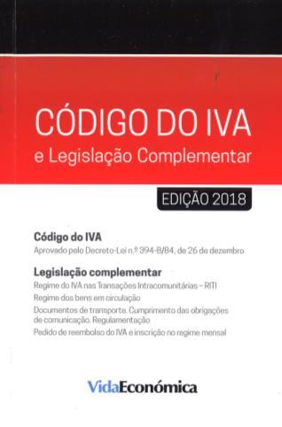 DIREITO PORTUGAL. Leis, decretos, etc. Código do IRC Código do IRC e legislação complementar : 2018. - Porto : Vida Económica, 2018. - 254 p.; 17 cm. ISBN 9789897684555.