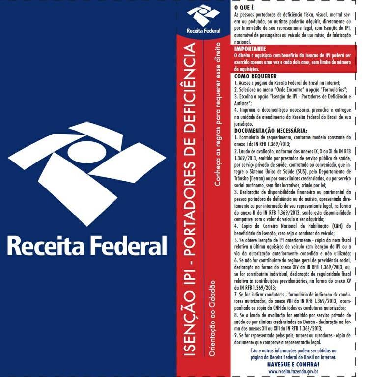 RELAÇÃO DE DOCUMENTOS NECESSÁRIOS IPI IMPLEMENTADORES Nos casos em que o veículo precise passar por adaptações, para se adequar à necessidade