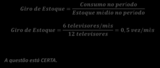 razão descrita no enunciado está invertida. 12.