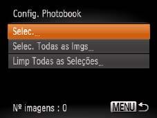 Adicionar Imagens a um Álbum de Fotos É possível configurar álbuns de fotos na câmera.