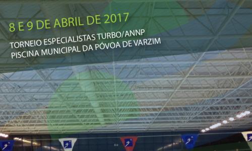 Torneio Especialistas TURBO/ANNP A Piscina Municipal da Póvoa de Varzim recebeu, nos dias 8 e 9 de abril, o Torneio Especialistas Turbo- ANNP de absolutos.