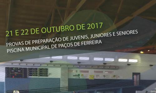 Prova de Preparação (Juv-Jun-Sen) A Piscina Municipal de Paços de Ferreira acolheu nos dias 21 e 22 de outubro a Prova de Preparação da Associação de Natação do Norte de Portugal de juvenis, juniores