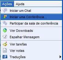 CONFERÊNCIA A conferência é uma funcionalidade capaz de reunir