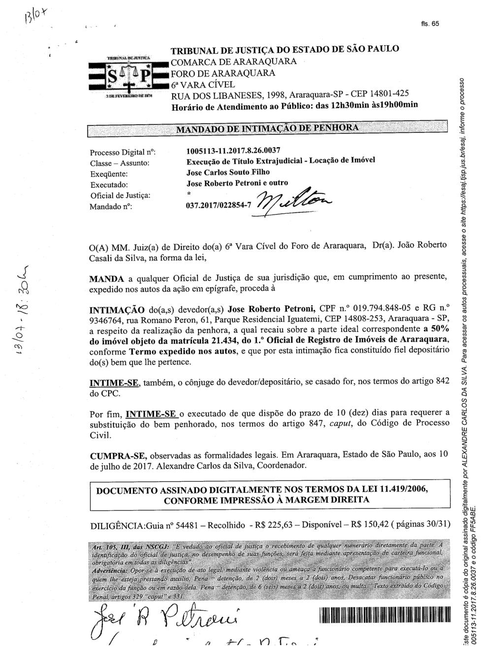 fls. 69 Este documento é cópia do original, assinado digitalmente por SUZETE PLANAS RIBEIRO, liberado nos autos em 17/07/2017 às 11:11.
