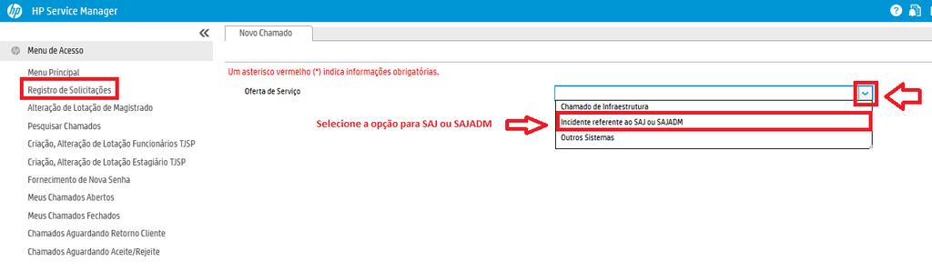 Clique em Registro de Solicitações e escolha a Oferta de Serviço para SAJ ou SAJADM Fig.