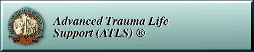 Advanced Trauma Life Support - ATLS Histórico 1976 Nebraska (EUA) Colégio Americano de Cirurgiões Bases do curso