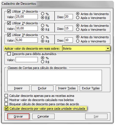 Importante: o O cadastro dos valores e dias para concessão dos descontos já devem estar cadastrados (campos Utilizar 1º,2º e 3º desconto e Antes do Vencimento) como mostra a figura acima, caso não