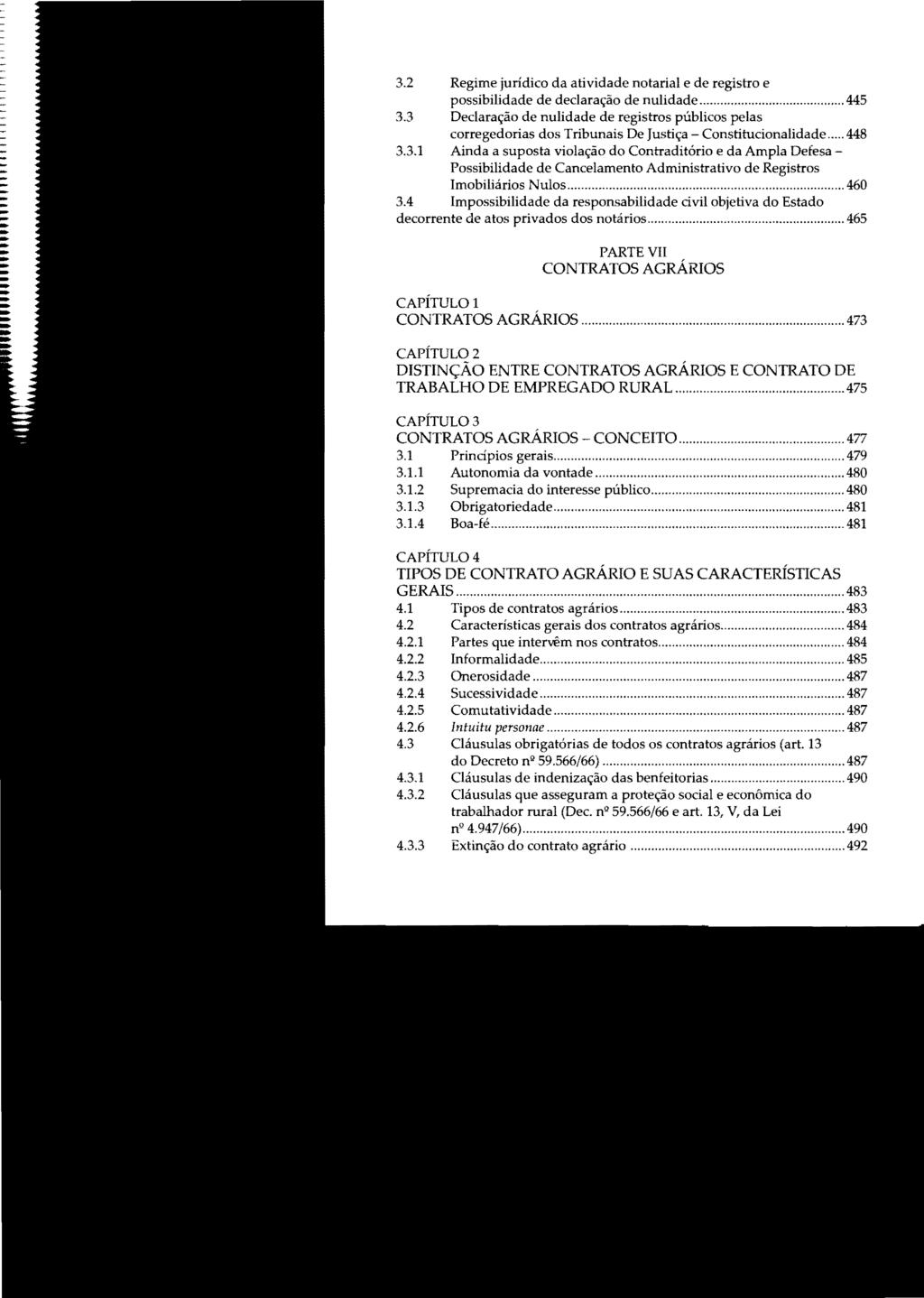 3.2 Regime jurídico da atividade notarial e de registro e possibilidade de declaração de nulidade... 445 3.