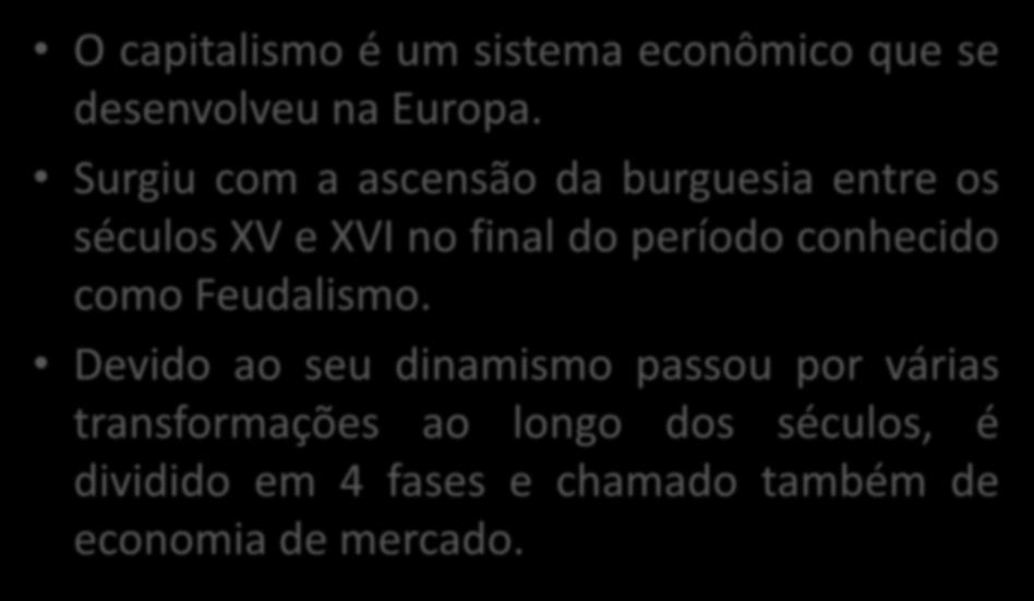 Surgiu com a ascensão da burguesia entre os séculos XV e XVI no final do período