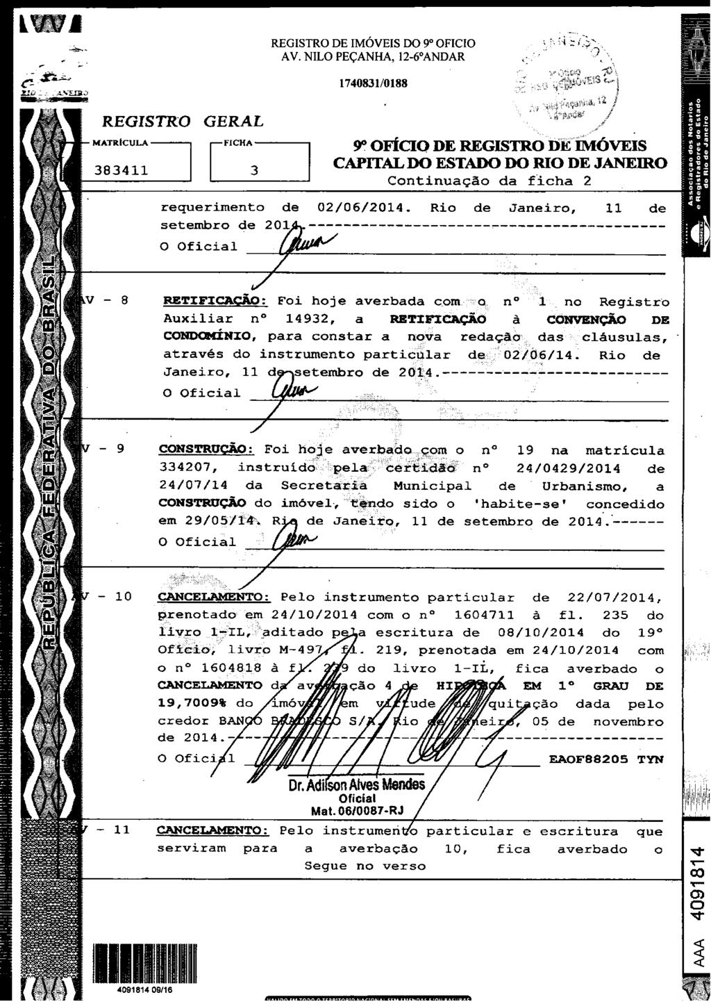 ,... REGISTRO DE IMÓVEIS DO 9" OFICIO MATRICULA---, Cntinuaçã da flcha 2 requeriment setembr de O Oficial 02/06/2014. Ri de Janeir, 11 de.,,,,.