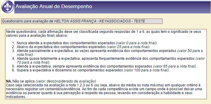 aquele ponto. Responda com calma e de forma espontânea para que o resultado seja o mais preciso.