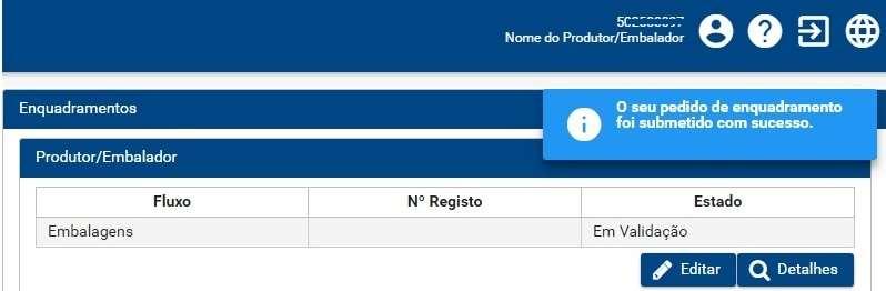 Demonstração - Enquadramento Após submissão do pedido de enquadramento surge uma mensagem no