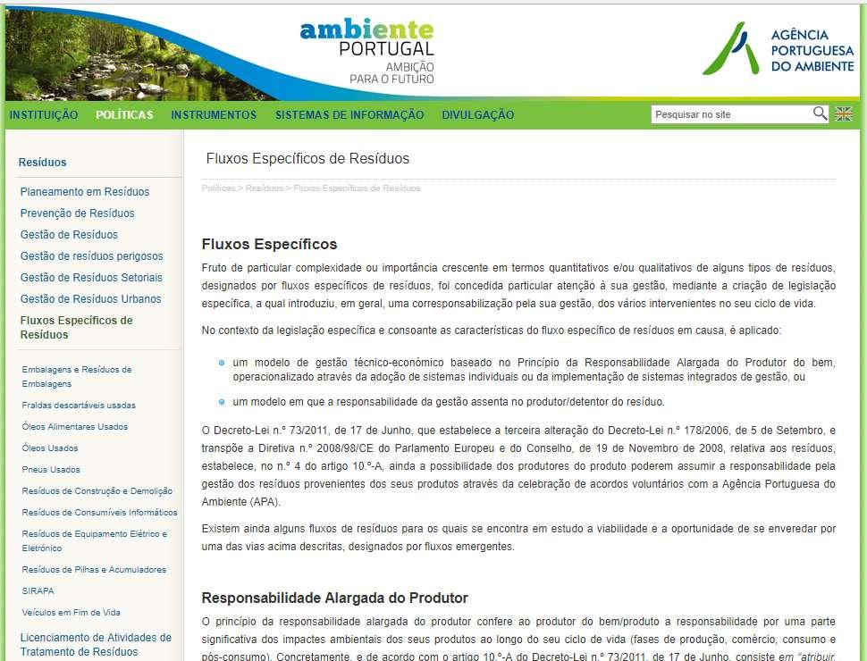 Recursos Fluxos Específicos de Resíduos: http://www.apambiente.pt/index.php?