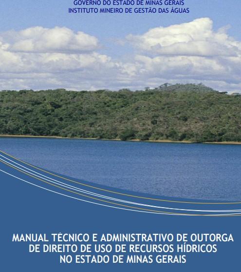Outorga de Direito de Uso das Águas Subterrâneas em Minas Gerais Instituto Mineiro de