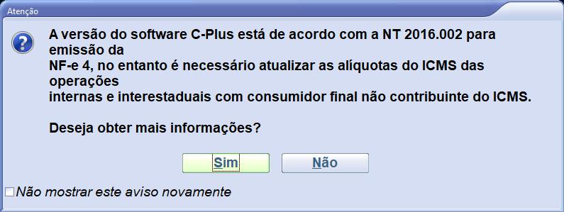 Antes de entrar no sistema será exibido a mensagem abaixo podendo ser desativada a qualquer momento, diferente da mensagem anterior a mensagem abaixo vai aparecer todas as vezes que o sistema for