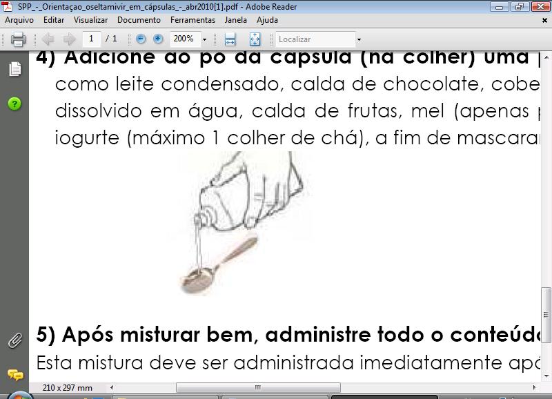 2. Transfira todo o conteúdo da(s) cápsula(s) para uma colher de sobremesa. 3.