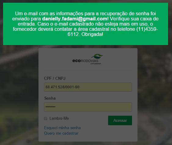 Caso o e-mail cadastrado não esteja mais em uso, o fornecedor deverá