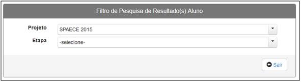 OBSERVAÇÕES: O sistema exibirá, na tela, o Filtro de pesquisa de resultado de aluno que deverá ser preenchido para a geração do resultado desejado.