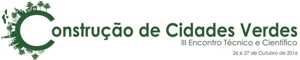 EIXO TEMÁTICO: ( ) Arborização e Florestas Urbanas ( ) APP Urbana ( ) Arquitetura da Paisagem ( ) Infraestrutura Verde ( ) Jardins, Praças e Parques (X) Tecnologia e bioconstrução ( ) Urbanismo