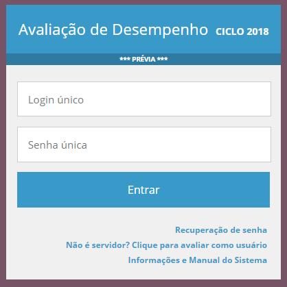 Abertura do sistema de Avaliação Resultado parcial Recursos Resultado Final 02 a 16/07/2018 18/07/2018 18 a 31/07/2018 31/08/2018 O intervalo de tempo que deve ser levado em consideração para