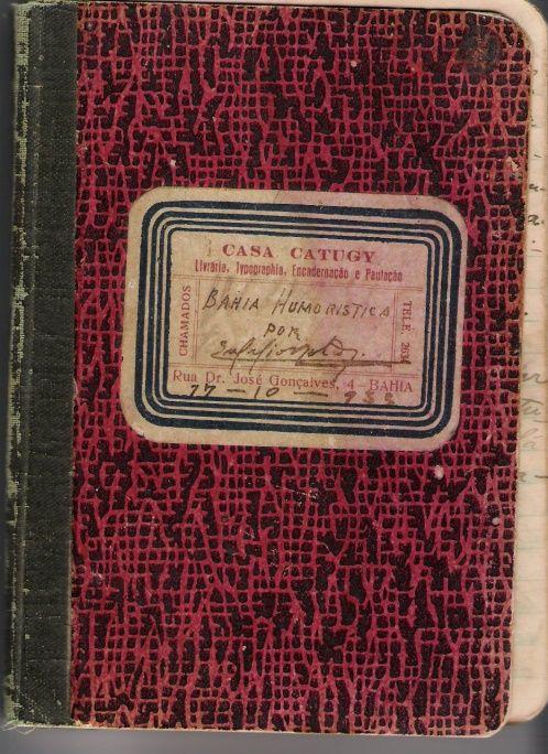 4. O trabalho de edição 1872 Os textos que compõem o manuscrito Bahia Humorística estão escritos com tinta azul, preta e a lápis, assinada e datada pelo autor.