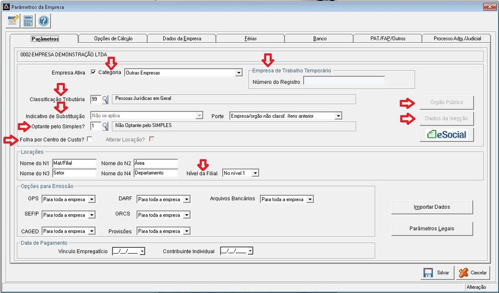 Cadastro de Empresas Neste cadastro estão indicadas as informações que influenciarão na apuração correta das contribuições previdenciárias e dos depósitos do FGTS, como a classificação tributária do