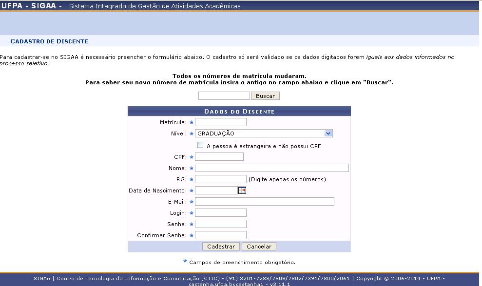 Figura 5 Tela de auto cadastro OBS: Se houver algum