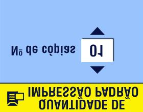 Capítulo 5 3 Destaque Quantidade de impressão padrão e pressione o botão SELECT. 4 Pressione para indicar a nova quantidade padrão e pressione o botão SELECT.