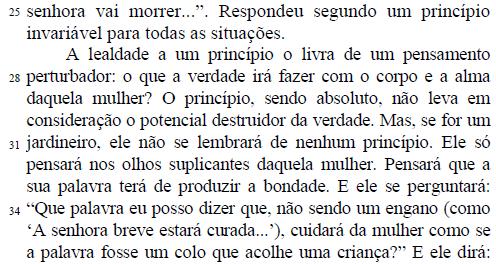 Mas elas denunciam um contexto de gritantes desigualdades de gênero, que acaba prejudicando o pleno desenvolvimento de suas habilidades para a vida. (linhas de 13 a 19).