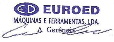 Doc. 10127 DECLARAÇÃO DE CONFORMIDADE CE Nós, EUROED - Máquinas e Ferramentas, Lda. de Av. 25 de Abril n.